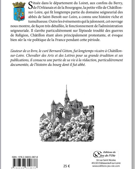 Histoire de Châtillon sur Loire par l'abbé Gitton 4e de couverture
