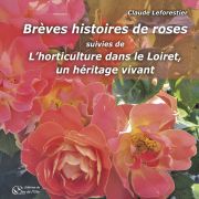 Brèves histoires de roses de Claude Leforestier