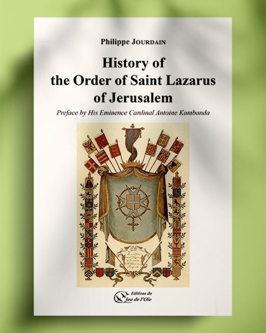 History of the Order of Saint Lazarus of Jerusalem by Philippe Jourdain